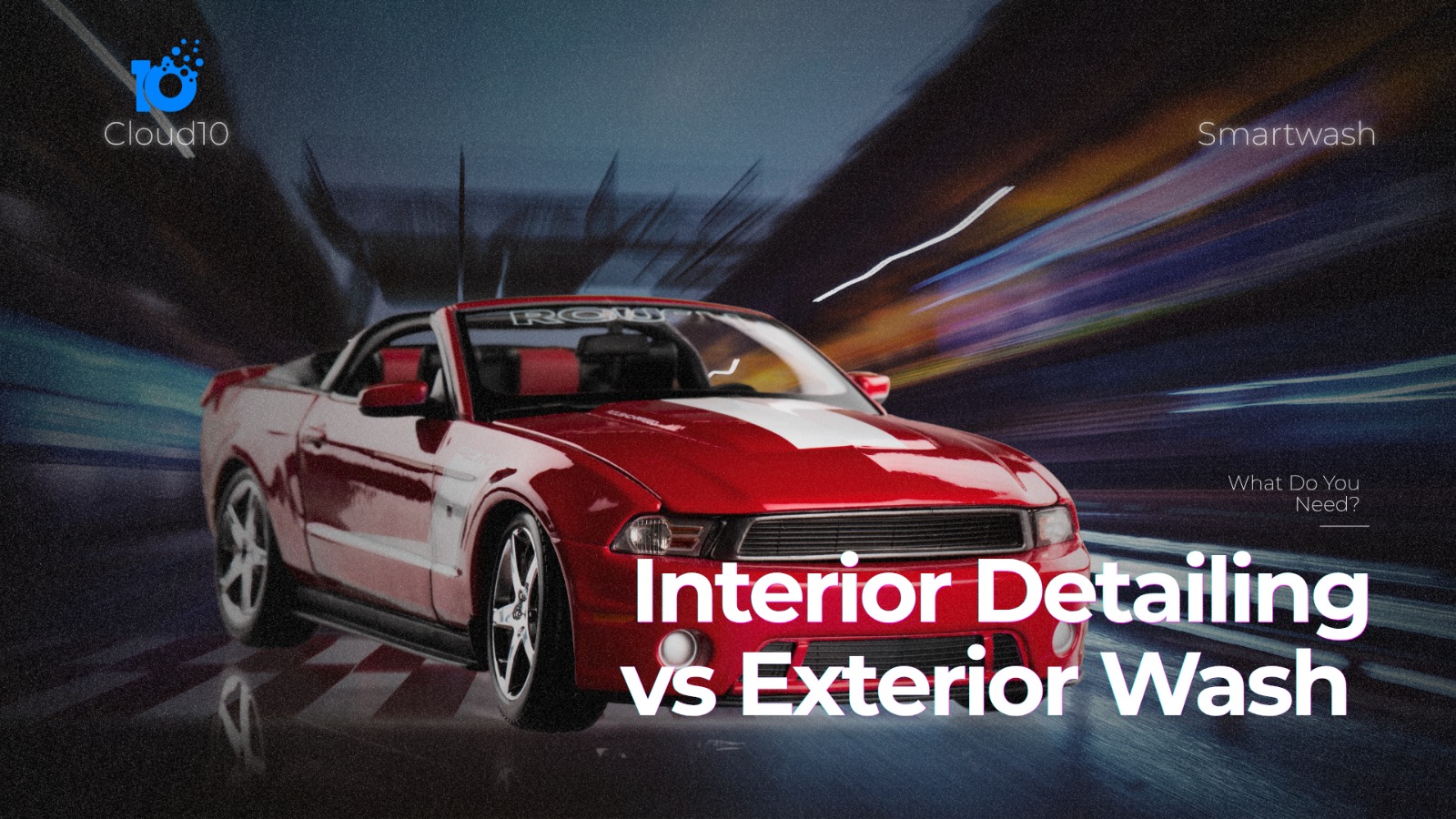 Interior Detailing vs Exterior Wash