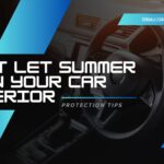 summer car interior protection