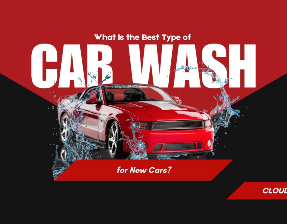 Best Car Wash for New Cars